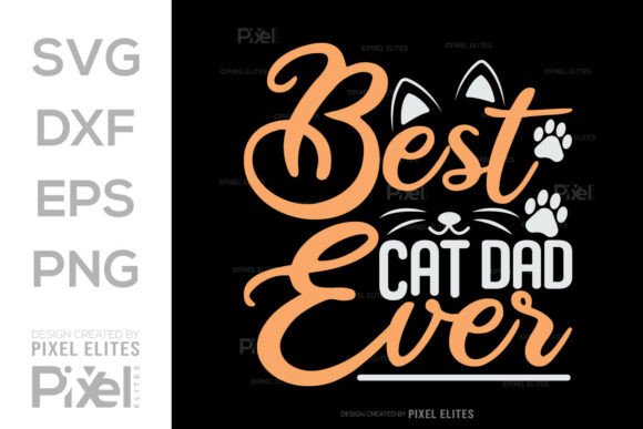Best Cat Dad Ever SVG T-shirt Design