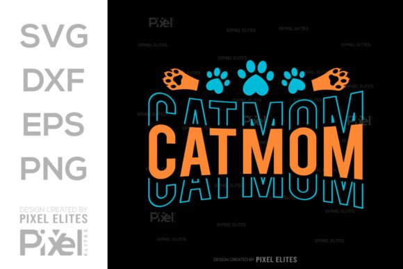 Cat Mom SVG: Graphics for T-Shirt Designs