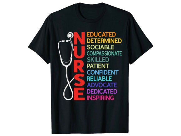 Educated Skilled Confident Nurse T-Shirt Graphics