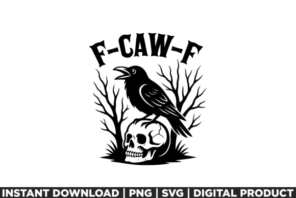 F-Caw-F Dark Bird Humor Sarcastic Gothic Graphics