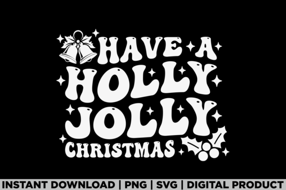Have a Holly Jolly Christmas Family Tee Graphics