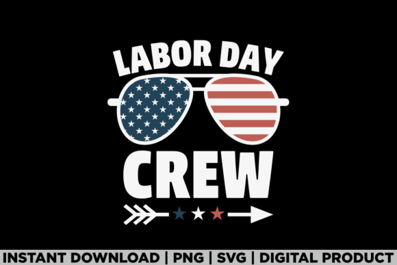 Labor Day Crew Patriot US America Flag Graphics