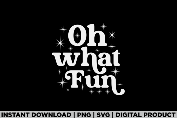 Merry Christmas Xmas Tee Oh What Fun Graphics