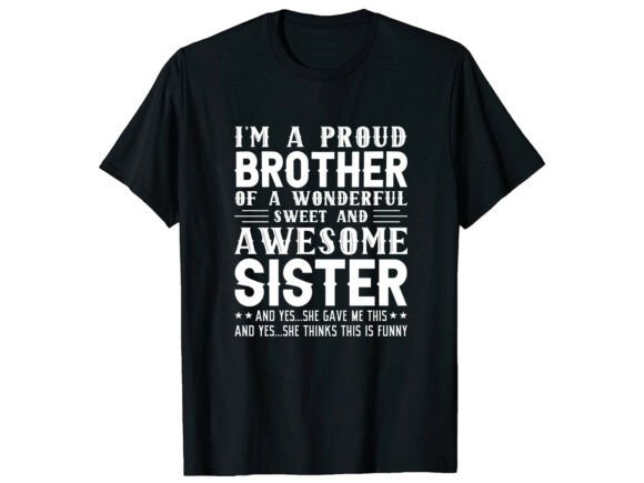 Proud Brother Awesome Sister T-Shirt Graphics