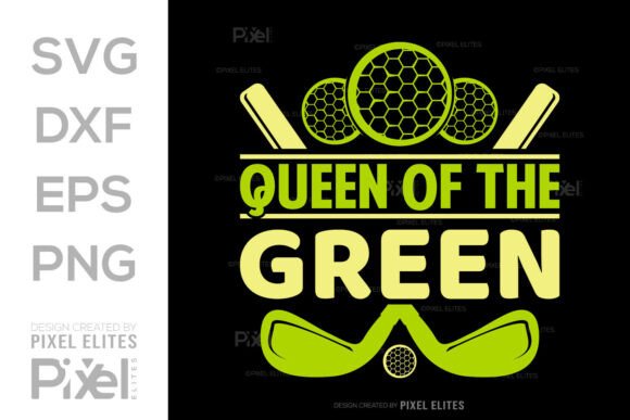 Queen of the Green SVG Cut File Design