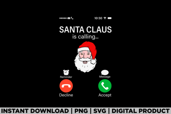 Santa Claus is Calling: Graphics for T-Shirt Designs