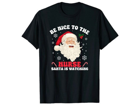Santa Watching Funny Nurse T-Shirt Graphics