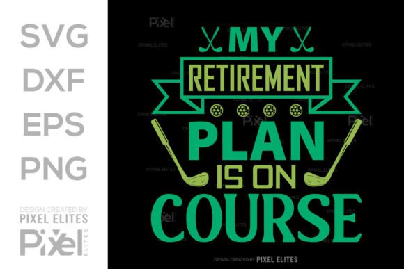 This My Retirement Plan is on Course SVG