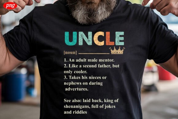 Uncle Definition Funny Father's Day PNG Graphics